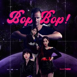 Album cover of Bop Bop! (Yves V Remix)