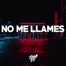 Album cover of No Me Llames (Remix)