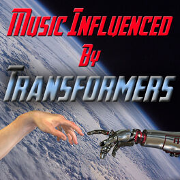 Album cover of Music Influenced By 'Transformers'