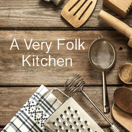 Album cover of A Very Folk Kitchen