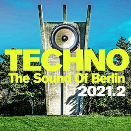 Album cover of Techno : The Sound of Berlin 2021.2