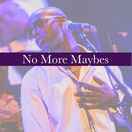Album cover of No More Maybes