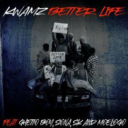Album cover of Better life (feat. Moelogo, Ghetto boy, Sk & Sona)