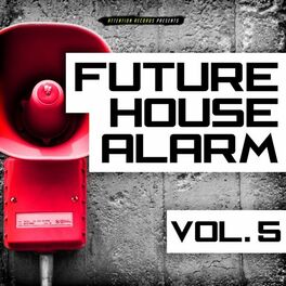 Album cover of Future House Alarm, Vol. 5
