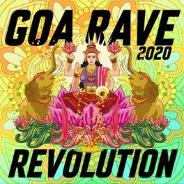Album cover of Goa Rave Revolution 2020
