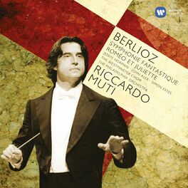 Album cover of Berlioz: Symphonie Fantastique; Romeo et Juliette