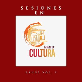 Album cover of Sesiones en Casa de la Cultura Lanús, Vol. 1