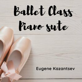 Album cover of Ballet Class Piano Suite
