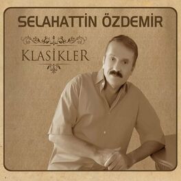 Album cover of Selahattin Özdemir İle Klasikler