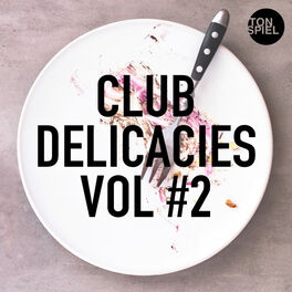 Album cover of Tonspiel: Club Delicacies, Vol #2