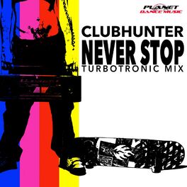 Album cover of Never Stop (Turbotronic Mix)