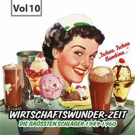 Album cover of Wirtschaftswunder-Zeit, Vol. 10