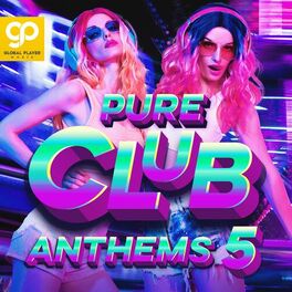 Album cover of Pure Club Anthems, Vol. 5