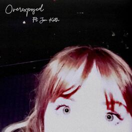 Album cover of Overexposed (feat. Jon Keith)