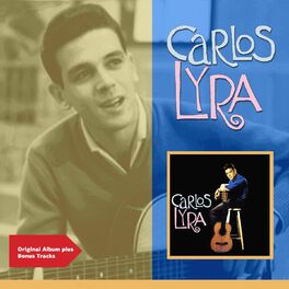Album cover of Carlos Lyra (Original Bossa Nova Album Plus Bonus Tracks)