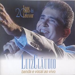 Album cover of 20 anos de Louvor (Banda e Vocal Ao Vivo)