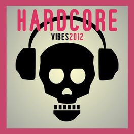 Album cover of Hardcore Vibes 2012