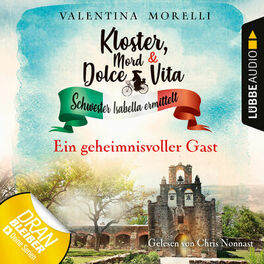 Album cover of Ein geheimnisvoller Gast - Kloster, Mord und Dolce Vita - Schwester Isabella ermittelt, Folge 3 (Ungekürzt)