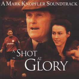 Album cover of A Shot At Glory