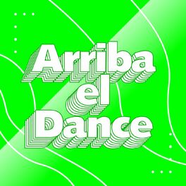 Album cover of Arriba el Dance
