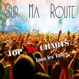 Album cover of Sur ma route (Top 50 Charts, tous les tubes 2014)