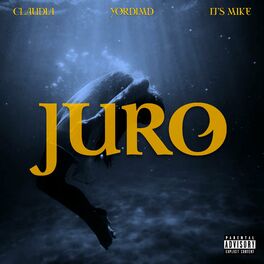 Album cover of Juro (feat. It's Mike & Claudia)