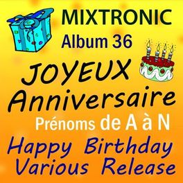 Album cover of Joyeux Anniversaire Prénoms de A à N Album 36