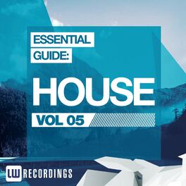 Album cover of Essential Guide: House Vol. 05