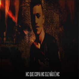 Album cover of Mc Que Copia Mc Ele Não É Mc