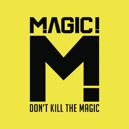 Album cover of Don't Kill the Magic