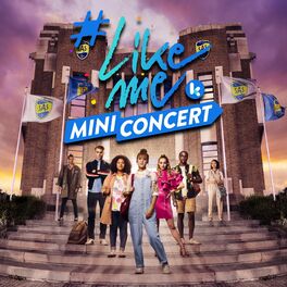 LikeMe Cast - #LikeMe Mini Concert: lyrics and songs