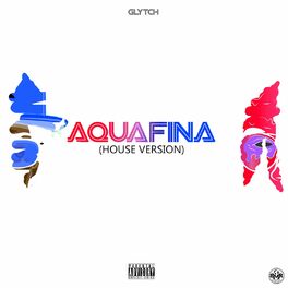 Album cover of Aquafina (House Version)