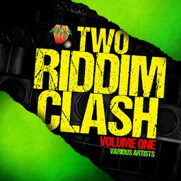 Album cover of Two Riddim Clash Volume One