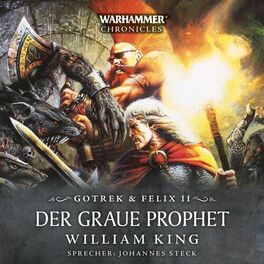 Album cover of Warhammer Chronicles: Gotrek & Felix 2 - Der Graue Prophet (Ungekürzt)