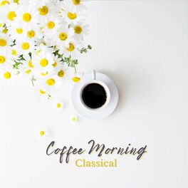 Album cover of Coffee Morning Classical