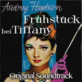 Album cover of Fruhstuck Bei Tiffany (Original Soundtrack)