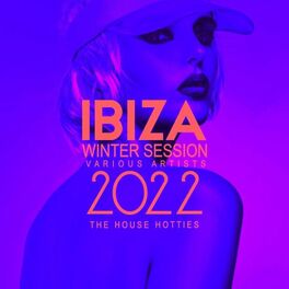 Album cover of Ibiza Winter Session 2022 (The House Hotties)
