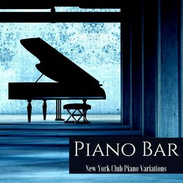 Album cover of Piano Bar: New York Club Piano Variations