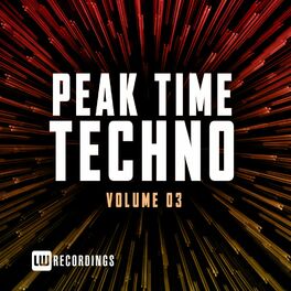 Album cover of Peak Time Techno, Vol. 03