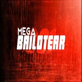 Album cover of Mega Bailotear
