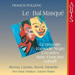 Album cover of Poulenc: La Bal Masqué, Suite Française, Rapsodie Nègre, Le Bestiaire, Cocardes & Aubade