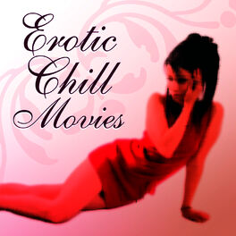 Album cover of Erotic Chill Movies