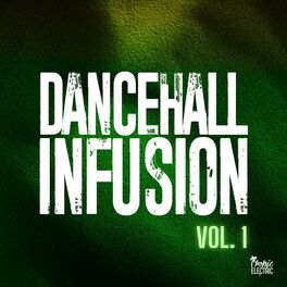 Album cover of Dancehall Infusion, Vol. 1