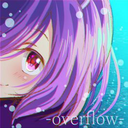 Album cover of Overflow (feat. Noir & aki) [theme song for 