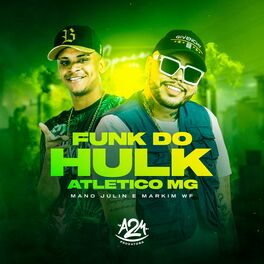 Album cover of Funk do Hulk Atletico Mg