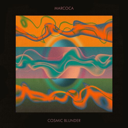 Marcoca - Cosmic Blunder: listen with lyrics