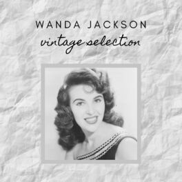 Album cover of Wanda Jackson - Vintage Selection