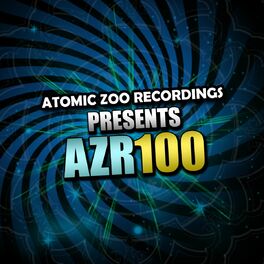 Album cover of Atomic Zoo Recordings presents: AZR100