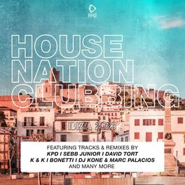 Album cover of House Nation Clubbing - Ibiza 2023