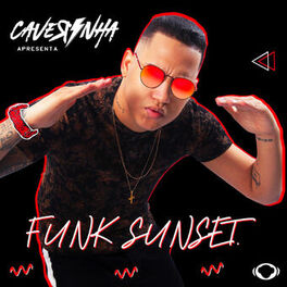 Album cover of Caverinha Apresenta: Funk Sunset